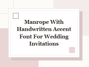 Modern Elegance: Manrope with Handwritten Accents