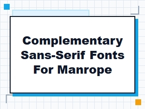 Complementary Sans-Serif Font Pairings for Manrope